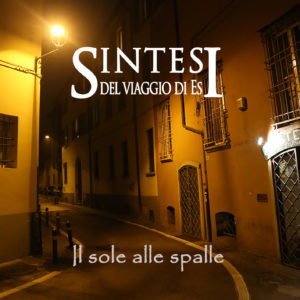 SINTESI DEL VIAGGIO DI ES - Il sole alle spalle